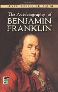 Autobiography of Benjamin Franklin (Dover Thrift Editions), The Autobiography of Benjamin Franklin (Dover Thrift Editions), The