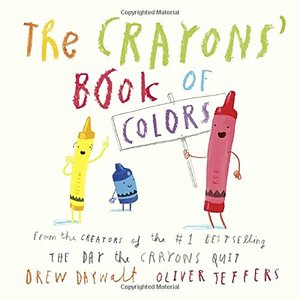 Crayons' Book of Colors, The Crayons' Book of Colors, The
