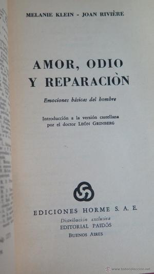 Amor, odio y reparación Amor, odio y reparación