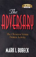Adversary: The Christian Versus Demon Activity, The Adversary: The Christian Versus Demon Activity, The
