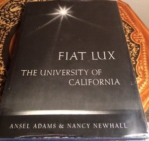Fiat Lux: the University of California Fiat Lux: the University of California