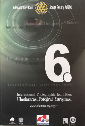 Adana Rotary Kulübü 6. Uluslararası Fotoğraf Yarışması Adana Rotary Kulübü 6. Uluslararası Fotoğraf Yarışması