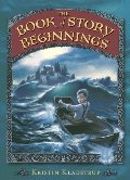Book of Story Beginnings, The Book of Story Beginnings, The