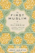 First Muslim: The Story of Muhammad, The First Muslim: The Story of Muhammad, The