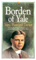 Borden of Yale (Men of Faith) Borden of Yale (Men of Faith)