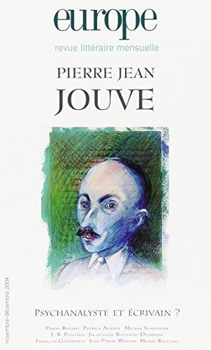 Europe, N° 907-908 : Pierre Jean Jouve Europe, N° 907-908 : Pierre Jean Jouve