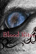 Blood Rites, Book 2 in the Grey Wolves Series (Volume 2) Blood Rites, Book 2 in the Grey Wolves Series (Volume 2)
