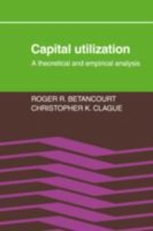 Capital Utilization Capital Utilization