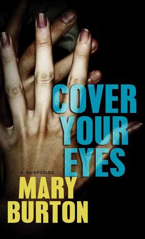 Cover Your Eyes Cover Your Eyes