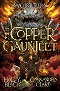 Copper Gauntlet (Magisterium), The Copper Gauntlet (Magisterium), The