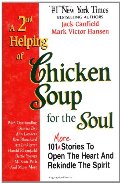 2nd helping of chicken soup for the soul, A 2nd helping of chicken soup for the soul, A