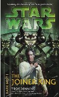 Joiner King (Star Wars: Dark Nest, Book 1), The Joiner King (Star Wars: Dark Nest, Book 1), The