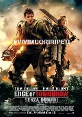 Edge Of Tomorrow - Senza Domani Edge Of Tomorrow - Senza Domani