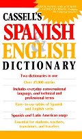 Cassell's Spanish & English Dictionary Cassell's Spanish & English Dictionary