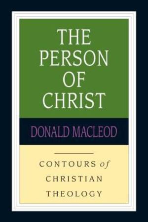 Person of Christ, The Person of Christ, The