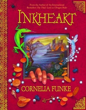 Inkheart Trilogy #1: Inkheart Inkheart Trilogy #1: Inkheart