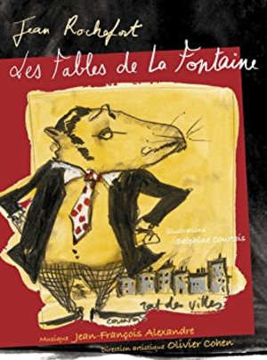 Les fables de La Fontaine lues par Jean Rochefort Les fables de La Fontaine lues par Jean Rochefort