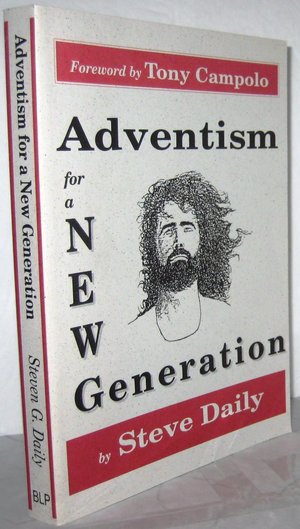 Adventism for a New Generation Adventism for a New Generation