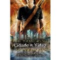 Cidade de Vidro (Col. Instrumentos Mortais - Vol. (Em Portugues do Brasil) Cidade de Vidro (Col. Instrumentos Mortais - Vol. (Em Portugues do Brasil)