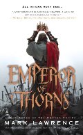 (Broken Empire, The #3) Emperor of Thorns (Broken Empire, The #3) Emperor of Thorns
