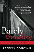 Barely Breathing (The Breathing Series, #2) Barely Breathing (The Breathing Series, #2)