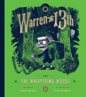 Warren the 13th and the Whispering Woods: A Novel Warren the 13th and the Whispering Woods: A Novel