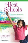 Best Schools: How Human Development Research Should Inform Educational Practice, The Best Schools: How Human Development Research Should Inform Educational Practice, The