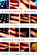 Different Mirror: A History of Multicultural America, A Different Mirror: A History of Multicultural America, A