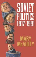 Soviet Politics 1917-1991 Soviet Politics 1917-1991