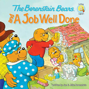 Berenstain Bears and a Job Well Done, The Berenstain Bears and a Job Well Done, The
