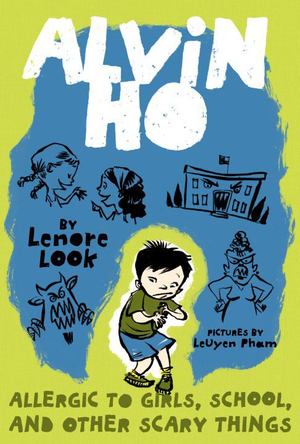 Alvin Ho #1: Allergic to Girls, School, and Other Scary Things Alvin Ho #1: Allergic to Girls, School, and Other Scary Things