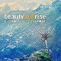 Beauty Will Rise Beauty Will Rise