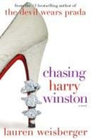 Chasing Harry Winston: A Novel Chasing Harry Winston: A Novel
