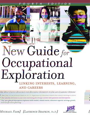 New Guide for Occupational Exploration, Fourth Edition New Guide for Occupational Exploration, Fourth Edition