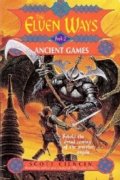 Ancient Games (The Elven Ways, No 2) Ancient Games (The Elven Ways, No 2)