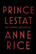 Prince Lestat Prince Lestat