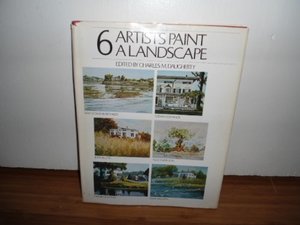 6 Artists Paint a Landscape 6 Artists Paint a Landscape