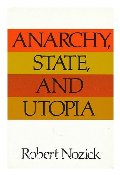 Anarchy, state and Utopia / Robert Nozick Anarchy, state and Utopia / Robert Nozick