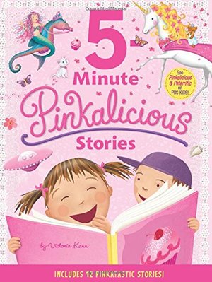 Pinkalicious: 5-Minute Pinkalicious Stories: Includes 12 Pinkatastic Stories! Pinkalicious: 5-Minute Pinkalicious Stories: Includes 12 Pinkatastic Stories!