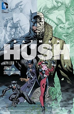Batman: Hush Batman: Hush