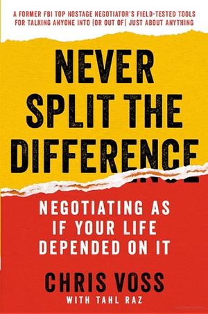 Never Split the Difference Never Split the Difference