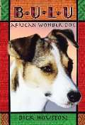 Bulu: African Wonder Dog Bulu: African Wonder Dog
