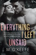 Everything I Left Unsaid: A Novel Everything I Left Unsaid: A Novel