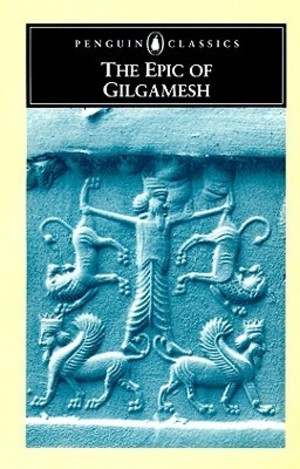 Epic of Gilgamesh: An English Verison with an Introduction, The Epic of Gilgamesh: An English Verison with an Introduction, The