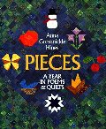Pieces: A Year in Poems & Quilts Pieces: A Year in Poems & Quilts