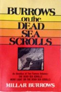 Burrows on the Dead Sea Scrolls Burrows on the Dead Sea Scrolls