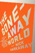 Gone-Away World (Vintage Contemporaries), The Gone-Away World (Vintage Contemporaries), The