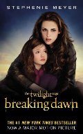 Breaking Dawn (The Twilight Saga, Book 4) Breaking Dawn (The Twilight Saga, Book 4)