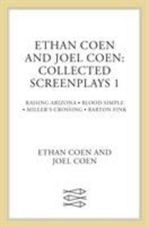 Ethan Coen and Joel Coen Ethan Coen and Joel Coen