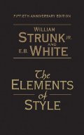 Elements of Style: 50th Anniversary Edition, The Elements of Style: 50th Anniversary Edition, The